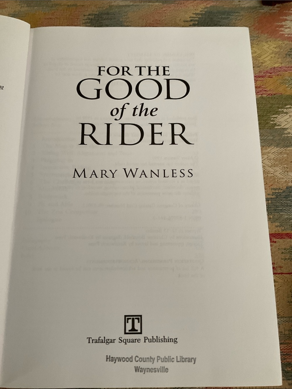 For the Good of the Rider- Mary Wanless - hard cover